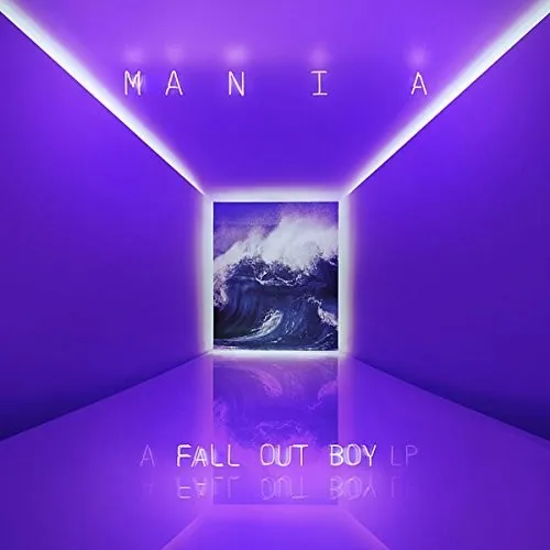 Fall Out Boy - M A N I A (Explicit)