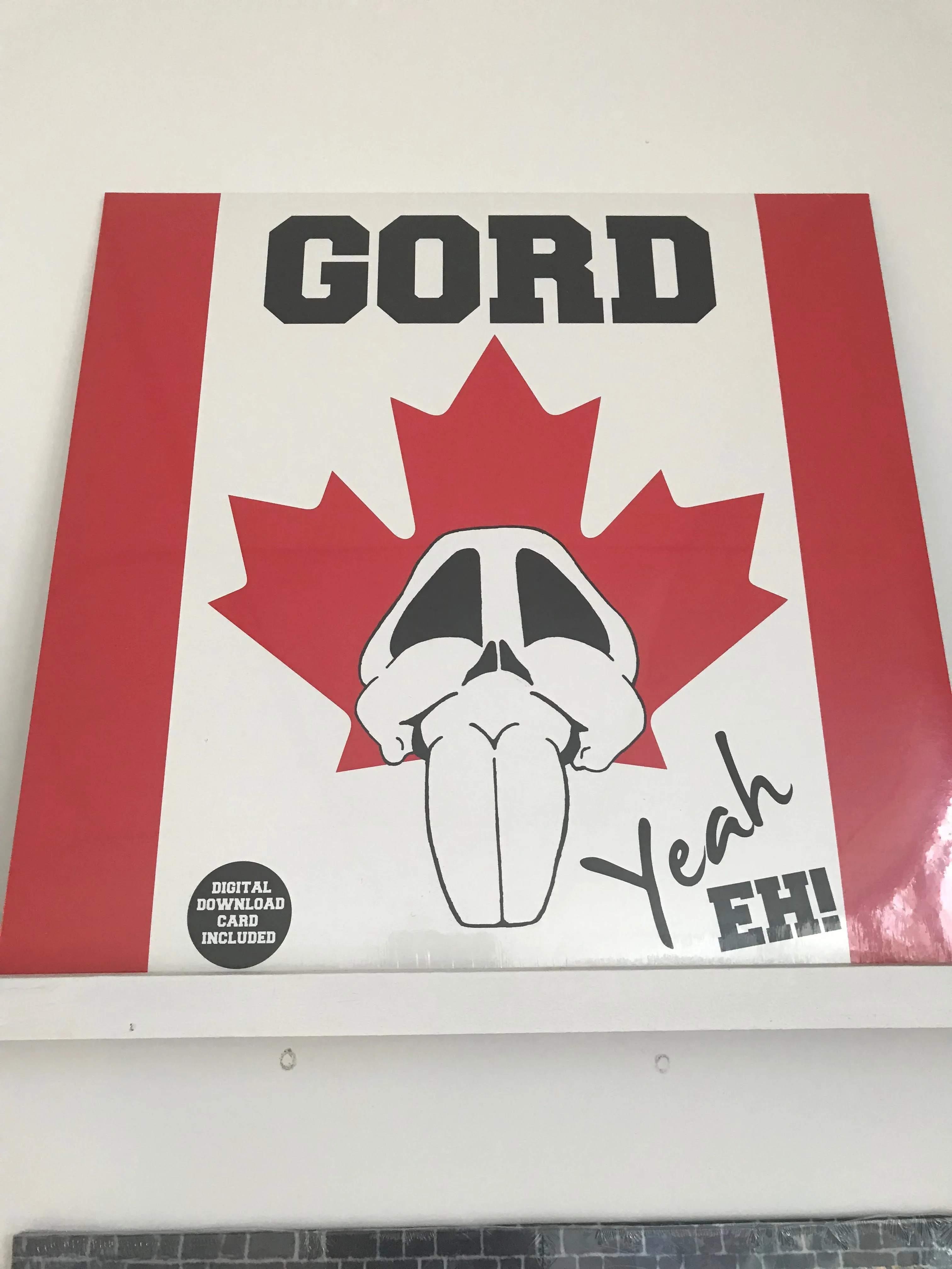 Gord - Yeah eh!