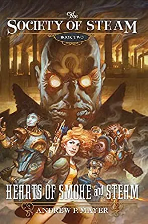 Hearts of Smoke and Steam (The Society of Steam Book 2)