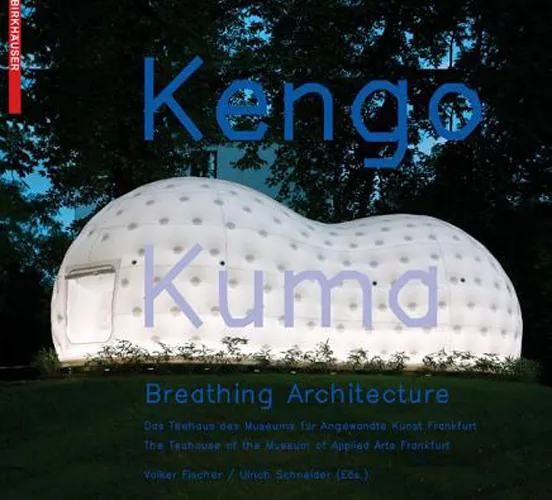 Kengo Kuma – Breathing Architecture: The Teahouse of the Museum of Applied Arts Frankfurt