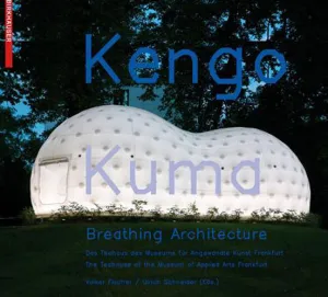 Kengo Kuma – Breathing Architecture: The Teahouse of the Museum of Applied Arts Frankfurt