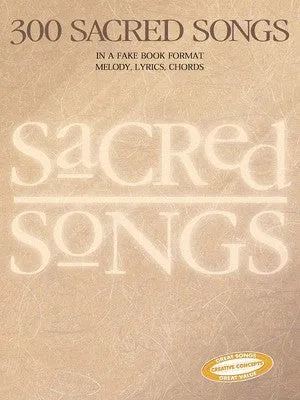 SACRED SONGS 300 FKBK (O/P)