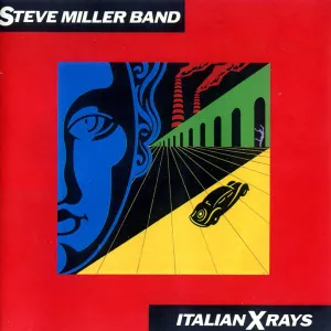 Steve Miller Band - Italian Xrays