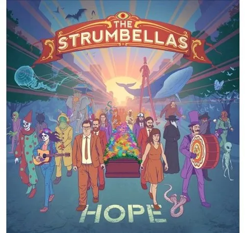 Strumbellas, The - Hope