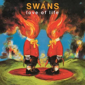 SWANS 'Love Of Life' LP